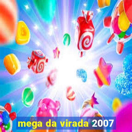 mega da virada 2007